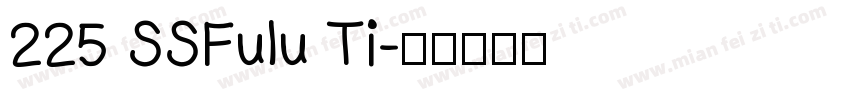 225 SSFulu Ti字体转换